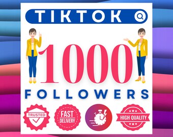 TikTok Followers Instantly 1000 - High Quality, Real & Fast Social Media Boost