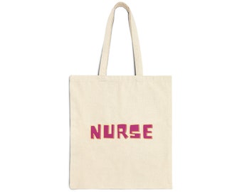 NURSE Bag, Gift for Nurse, Nursing Student, Nurse Appreciation, NURSE School, NURSE Graduation, Mothers Day, nurse, Cotton Canvas Tote Bag