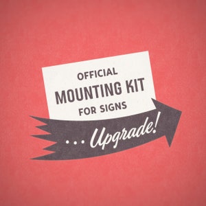 Mounting Kit Upgrade for Three Steps Ahead Signs