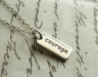 Courage sterling silver mantra necklace personal talisman jewelry tag tab charm