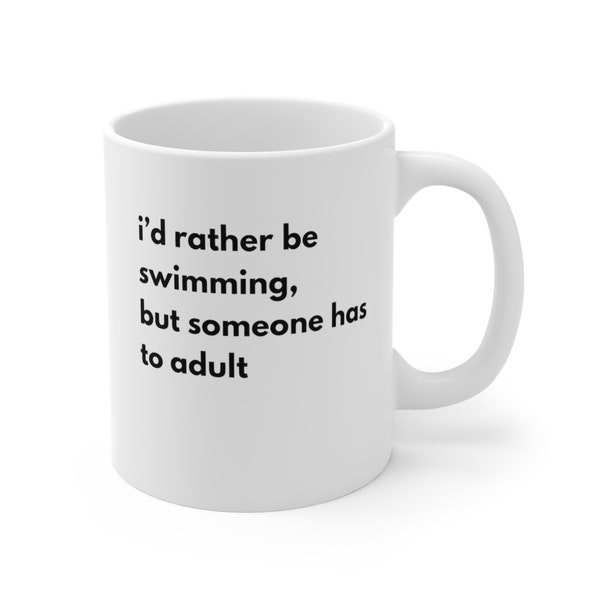 Funny Swimming Mug - Sarcastic 'Adulting' Swim Lover Cup - Desk Accessory - Birthday Gift for Swimmer - Swimmer's Coffee Mug