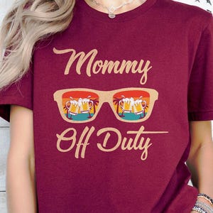 Mommy Off Duty Shirt, Mom Shirt, Summer Beach Shirt, Funny Mom Tee, Summer Vibes Shirt,Tropical Vacation Shirt,Off Duty Mommy Gift,Beach Tee