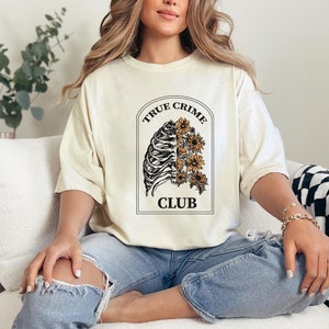 Comfort Colors® True Crime Shirt for Women,True Crime Club Tshirt,True Crime Junkie Shirt,Murder Shows Lover Gift,True Crime Detective Shirt
