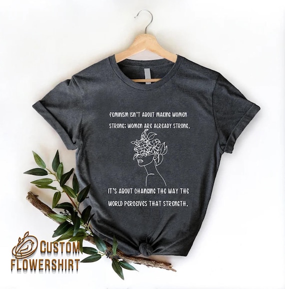 Feminism Definition Shirt, Women Rights Tee, Girl Power