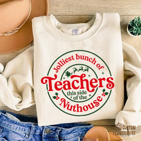 Jolliest Bunch Of Teachers Sweatshirt, Christmas Teacher Gift