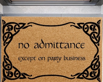 No Admittance Except on Party Business Doormat, Funny Geeky Doormat, Front Porch Decor, Party Entrance Rug, Nerdy Housewarming Gift