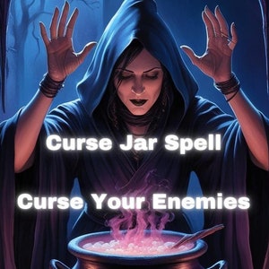 Curse Your Enemy Jar Spell | Community Jar Spells | Curses Hexes Witchcraft Black Magick
