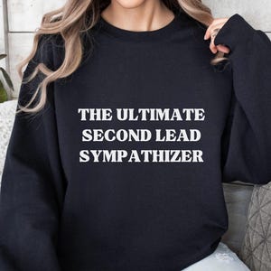 The Ultimate Second Lead Character Sweatshirt, Funny K-Drama Fan Apparel, Cozy Humorous Gift for K-Drama Lovers, KDrama Gift