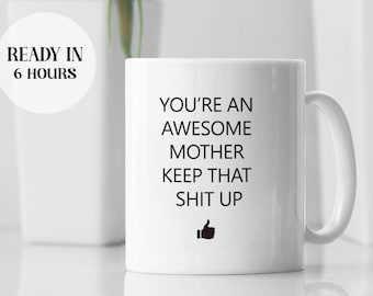 Special Funny Mug For Mom, Gift for Happy Mothers Day, Coffee Mug, Mom Birthday Gift, Mothers Day Mug, A Lot Of Shit Mug, Best Mom Ever Gift