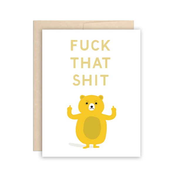 Funny F*ck That Sh*t Greeting Card - Bear Giving the Finger Card, Friend card, Just because card, Break Up card, Life Sucks Card, Galentine