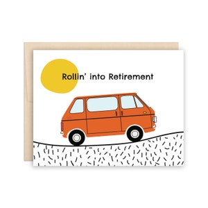 Funny Van Life Roll into Retirement Card, Van Freedom Adventure Retirement Card