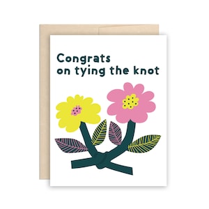 Flower Tie The Knot Wedding Card, Fun Floral Wedding Congrats, Wedding Wishes Greeting Card, Happy Couple, Friend Wedding, Cute Wedding