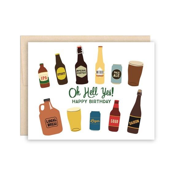 Oh Hell Yes Birthday Beers Greeting Card Craft Beer Lover Etsy