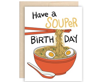 Ramen Soup Birthday Card, Funny Soup Birthday, Birthday Noodles Card, Souper Birthday Card, Chopsticks Birthday Card, Noodle Soup Birthday