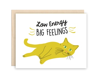 Big Feelings Cat Low Energy Card - Sad Card, Anxiety Card, Everyday Card, So Many Feelings Card, Pandemic Life Card, New Mom, Depression