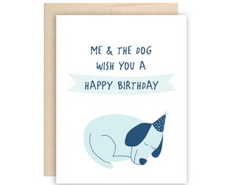 Me & The Dog Wish You a Happy Birthday Greeting Card - Dog Lover Birthday Card, Cute Dog Card, Funny Birthday Card