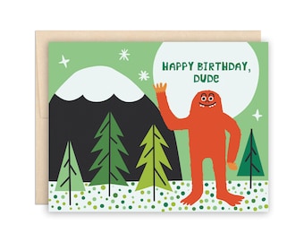 Bigfoot Dude Happy Birthday Card, Funny Bigfoot Birthday Greeting Card, Happy Birthday Dude