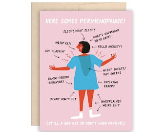 Funny Menopause Perimenopause Greeting Card, Friendship Card, Women Card, Mom Card, BFF Card, Card for Her - Here Comes Perimenopause Card