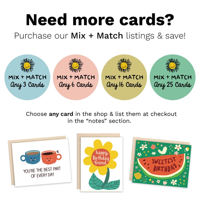 Graphic reads: Need more cards? purchase our mix & match listings and save!