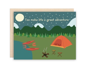 Cute Camping Greeting Card, Valentine, Love, Friendship, Father's Day, You Make Life a Great Adventure, Boyfriend, Husband, Wife, Dating