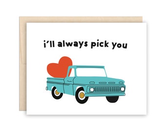 Pick Up Truck Love Card, Cute Anniversary Card, Vintage Pick Up Truck Card, Dating Relationship Card, Valentine Card, Truck Lovers Card