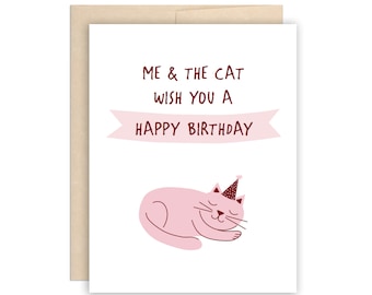 Me & The Cat Wish You A Happy Birthday - Funny Cat Birthday Card, Cute Cat Birthday Card, Cat Lover Card, Cat Lady Card