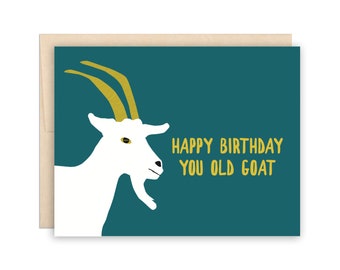 Funny Old Goat Birthday Card, Happy Birthday Greeting Card for friend, card for husband, for him, for her, for brother, for dad