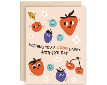 Cute Berries Mother's Day Card, Strawberry Blueberry Blackberry Mother's Day Card, Spring Berries Card, Funny Pun Mom Card