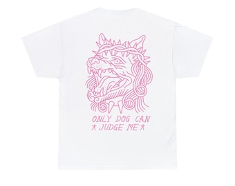 T-Shirt „Nur der Hund kann mich beurteilen“.