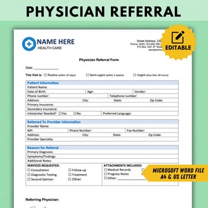 Puede incluir: Un formulario de derivación médica imprimible con campos para la información del paciente, la información del proveedor, la razón de la derivación, los servicios solicitados y los archivos adjuntos incluidos. El formulario es editable e incluye una nota que indica que es un archivo de Microsoft Word en los tamaños A4 y US Letter.