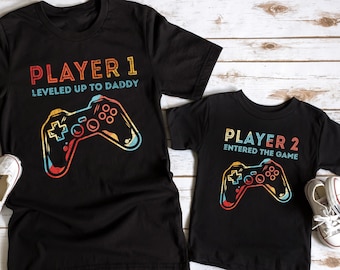 Leveled Up to Daddy Shirt, Father Son Matching Shirt, Player 2 Has Entered the Game Shirt, Gamer Dad Shirt, New Daddy Shirt, Fathers Day Tee