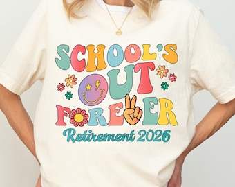 Camiseta "Se acabó la escuela para siempre, jubilación 2026", camiseta de verano para profesores, camiseta de fin de curso, camiseta de vacaciones de verano, camiseta de jubilado, camiseta de jubilación para profesores
