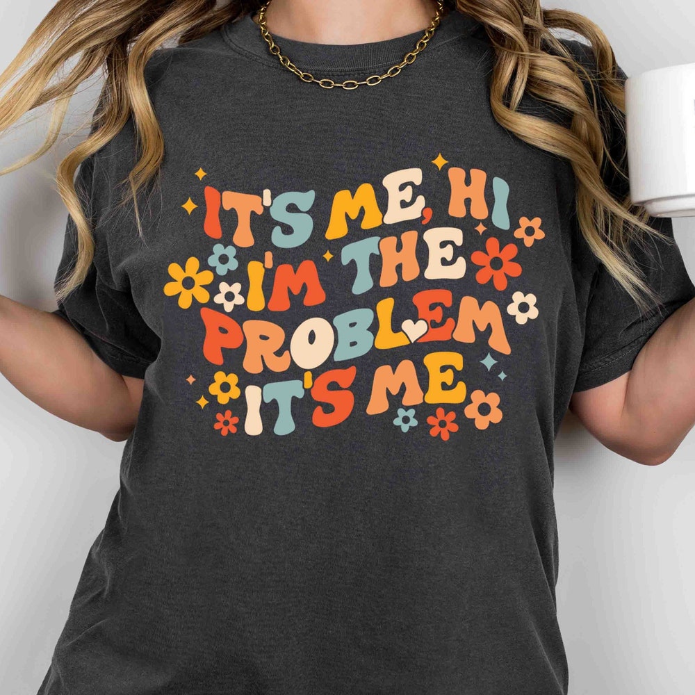 It'S Me Hi I'M The Problem Shirt, Concert Popular Shirt, Merch Shirt, Anti Hero Shirt, Hi It'S Me Shirt, In My Era Shirt