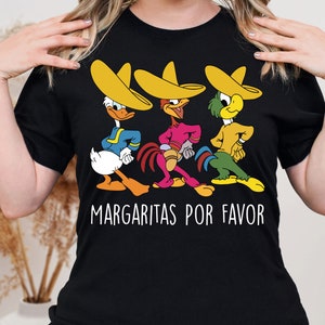 Disney Margarita Shirt, The Three Caballeros Shirt, Margaritas Por Favor Shirt, Disneyland Trip Shirt, Disney Epcot Shirt, Disney Family Tee