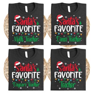 Santa's Favorite Dance Teacher Funny Christmas Gifts T-Shirt Santa's Favorite Dance Teacher Funny Christmas Gifts T-Shirt