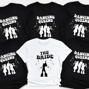 Bride Dancing Queens Shirt, Disco Bachelorette Shirts, Bridesmaid Shirts, Mamma Mia Bachelorette Shirts, Hen Party Tee, Bridal Party Shirts
