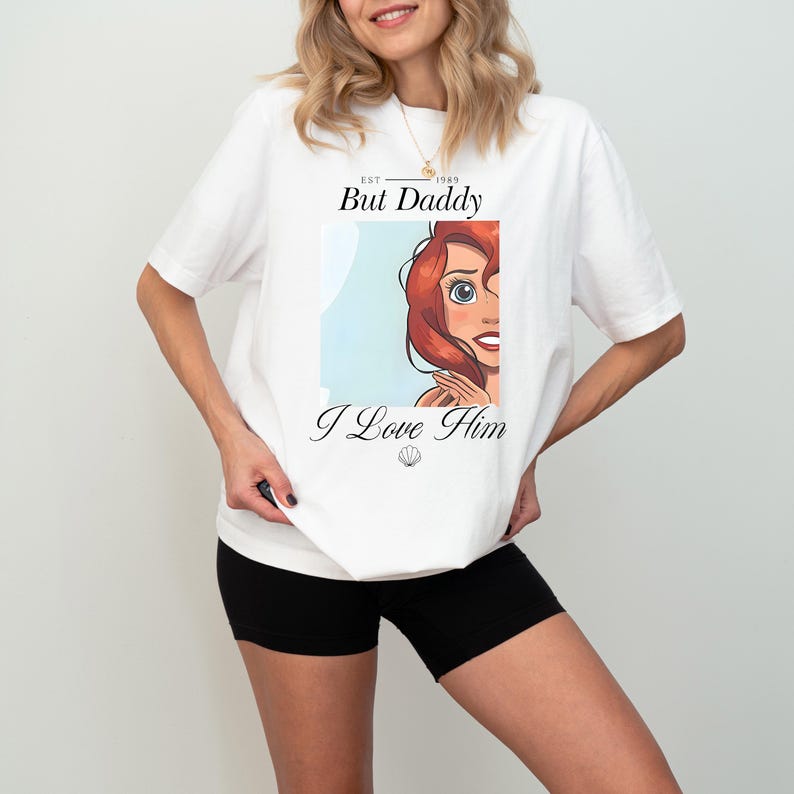 Disney The Little Mermaid Shirt, But Daddy I Love Him Shirt, Mermaid Est 1989 Sweatshirt, Princess Ariel Sweater, Valentines Ariel Hoodie
