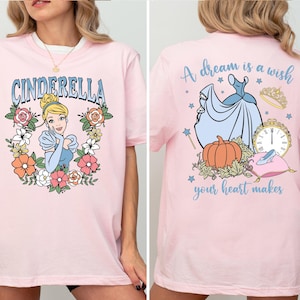 Disney Princess Cinderella Shirt, Floral Cinderella Girls Trip Tee, A Dream Is A Wish Your Heart Makes Shirt, Disneyland Princess Castle Tee