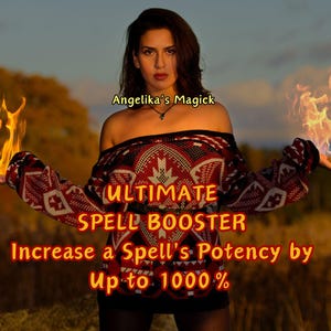 Ultimate Spell Booster - Increase a Spell&#39;s Potency by Up to 1000%, Digital Report Plus Photo Proof