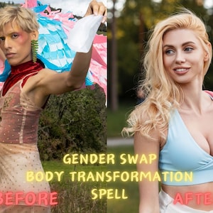 LGBTQ Extremely Powerful Spell, Gender Swap, FULL Body Transformation Male to Female Amazing results