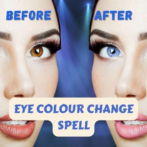 Eye Colour Change Spell | Choose Permanent or Temporary Effect,  Digital Report Plus Photo Proof