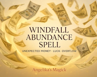 Windfall Abundance Energy - Unerwartetes Geld, Glück, Überlauf - Digital Lieferung