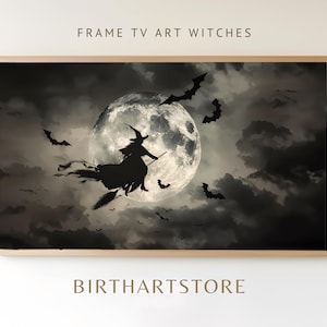 May include: A black and white illustration of a witch flying on a broomstick in front of a full moon. Bats fly around the moon and clouds. The text "FRAME TV ART WITCHES" is at the top of the image. The text "BIRTHARTSTORE" is at the bottom of the image.