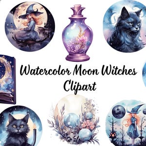 May include: A collection of watercolor illustrations featuring witches, black cats, a potion bottle, a moonlit book, and floral spheres. The text "Watercolor Moon Witches Clipart" is centered among the various circular and decorative graphic elements.