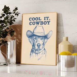 Cool it cowboy print, Retro Dog Art, Western Pet Decor, Funny Dog Portrait, Dog Lover Digital Art, Unique Dog Wall Art, Vintage Western Art