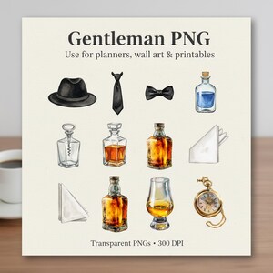 May include: Watercolor illustrations of gentleman's accessories and barware. Includes a black fedora, tie, bow tie, bottles, decanter, pocket watch, and napkins. The text reads "Gentleman PNG" and "Use for planners, wall art & printables."