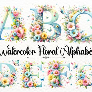 Puede incluir: Ilustración en acuarela de las letras A a la G, adornadas con flores y mariposas de colores. El texto "Watercolor Floral Alphabet" está escrito en cursiva negra debajo.