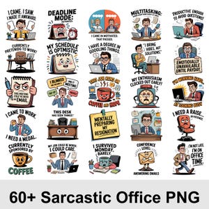 May include: A collection of 20 cartoon illustrations with humorous office-related quotes. The images feature characters with speech bubbles and text like "Deadline Mode Activated" and "I Need a Medal". The bottom of the image reads "60+ Sarcastic Office PNG".