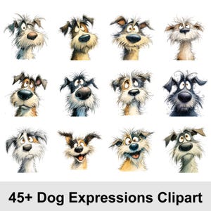 May include: A collection of watercolor-style illustrations of dogs with various facial expressions. The dogs have shaggy fur in shades of brown, black, and white. The text "45+ Dog Expressions Clipart" is at the bottom.