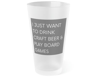 Craft Beer Pint Glass | Play Board Games and Drink Beer | Gift for Gamer | Board Game Gift | Craft Beer Gift | Fathers Day Gift